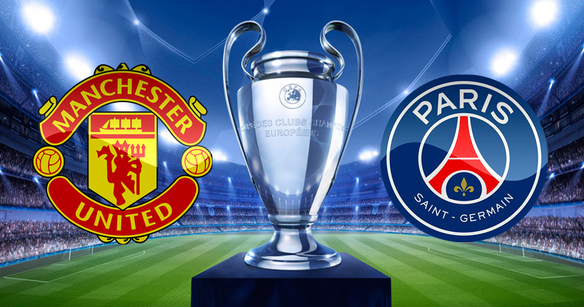 UEFA Champions League: Man Utd vs PSG Preview - Eagle Online